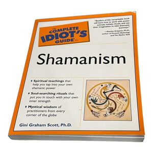 The Complete Idiot's Guide To Shamanism Gini Graham Scott Softcover Book